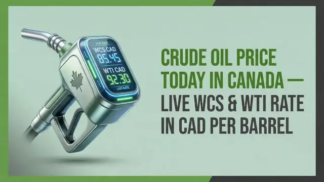 Crude Oil Price Today in Canada Live