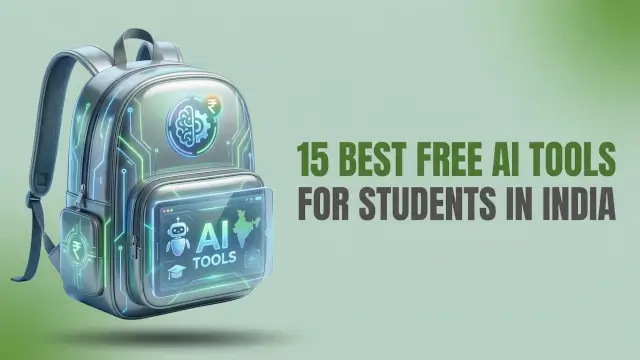 15 Best Free AI Tools for Students in India 2026