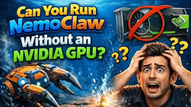 Can You Run NemoClaw Without an NVIDIA GPU?