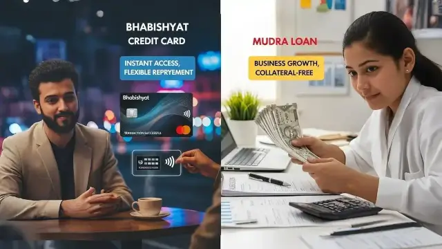 Bhabishyat Credit Card vs Mudra Loan